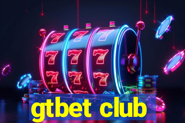 gtbet club